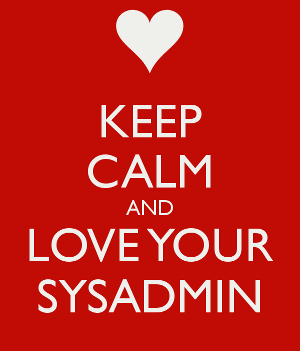 keep-calm-and-love-your-sysadmin